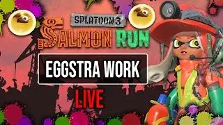 Splatton 3 Eggstra work | Live Stream