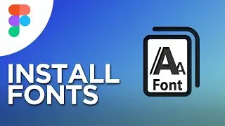 How to add fonts in figma - how to install fonts full guide