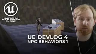 Stealth / Immersive Sim NPC Behaviors - Unreal Engine DevLog 4