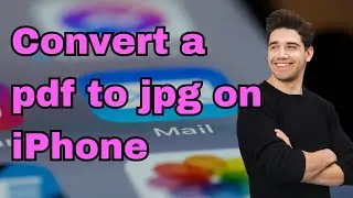 How to convert a pdf to jpg on iPhone