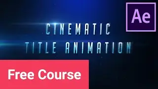 Create a Cinematic Text Animation in Adobe After Effects