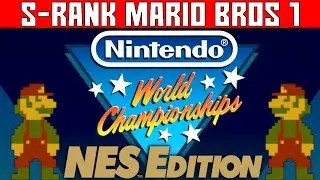 Super Mario Bros, All S-Rank Nintendo World Championships NES Edition - Tutorial & Tips