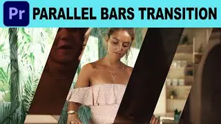 Parallel Bars Transition - Adobe Premiere Pro Tutorial