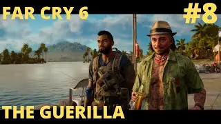 FAR CRY 6 - WALKTHROUGH - MISSION #8 THE GUERILLA!!