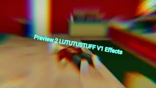 Preview 2 LUTUTUSTUFF V1 Effects