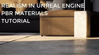 Realism in Unreal for Architecture - How to use PBR Materials Tutorial