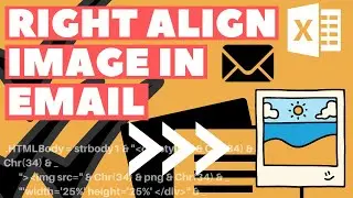 Excel VBA Macro: Right Align Image in Email Body (and Resize)