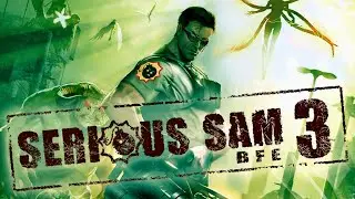 Serious Sam 3/Русская озвучка Прохождение ᐅ 16