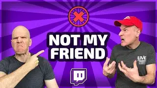 My Brother Isn't My Friend! Twitch Friends Removed