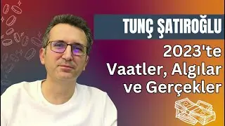 2023'te Vaatler, Algılar ve Gerçekler 