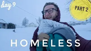 Homeless - Day 9 - Part 2