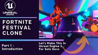 [UE5] Creating A Fortnite Festival Clone : Part 1