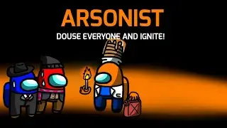 Among Us - Dani the pyromaniac - Full Polus Arsonist gameplay (TOHE)