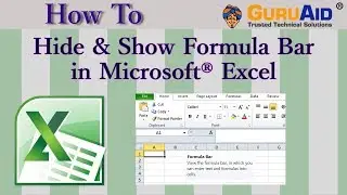 How to Hide & Show Formula Bar in Microsoft® Excel - GuruAid