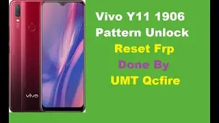 Vivo Y11 1906 Pattern Unlock Reset Frp Just One Click By UMT Qcfire