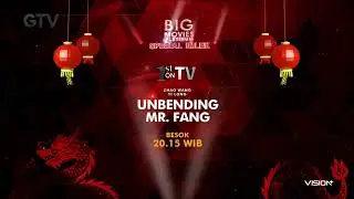 Kompilasi Promo Big Movies Spesial Imlek 1st On TV : Unbending Mr. Fang (Besok & Malam Ini)