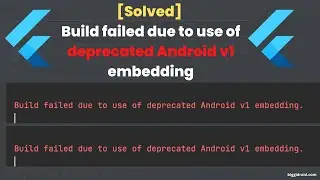 [Solved] Build failed due to use of deprecated Android v1 embedding