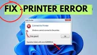 How to Fix Windows Cannot Connect to Printer Error 0x0000011b U