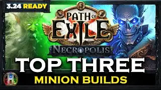 [PoE 3.24] TOP 3 MINION BUILDS - NECROPOLIS LEAGUE - PATH OF EXILE - POE BUILDS