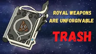 IN-DEPTH LOOK AT ROYAL WEAPONS - lol they're so bad