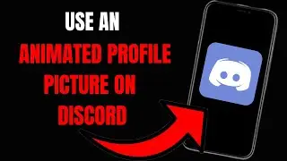 How to Use an Animated Profile Picture on Discord: Step-by-Step Guide