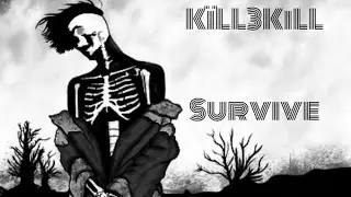 KïLL3KīLL - Survive (Memory of Lil peep) Indian English mumble Rap