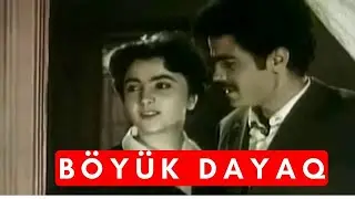 BÖYÜK DAYAQ FİLMİNİN KADRARXASI