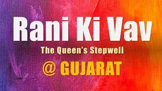 Rani-ki-Vav (The Queen's Stepwell)