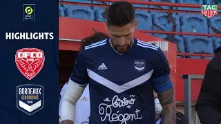 DIJON FCO - FC GIRONDINS DE BORDEAUX (1 - 3) - Highlights - (DFCO - GdB) / 2020-2021