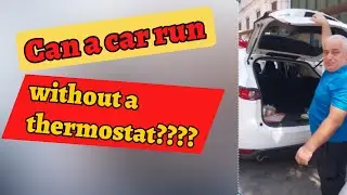 Can a car run without a thermostat? What happens if you remove the thermostat in a car?
