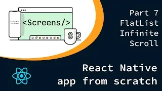 React Native app from scratch | Part 7 FlatList Infinite Scroll & Navigation Stack