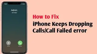 iPhone Keeps Dropping Calls in iOS 15.4/Call Failed error on iPhone