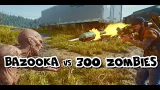 300 Zombies vs Bazooka | Days Gone - Iron-Butte Horde | Жизнь После | Реактивный Гранатомёт