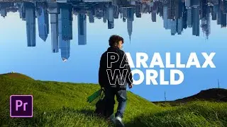 Upside down PARALLAX WORLD in  Premiere Pro