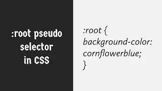 :root - CSS Pseudo Selector Explained !