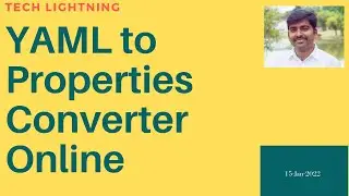 How to convert YAML Based configuration file to Properties file Online and vice versa