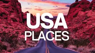 25 Best Places to Visit in the USA - USA Travel Guide