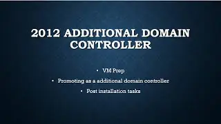 2012 Additional Domain Controller