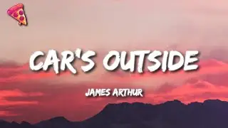 James Arthur - Oh darling all of the city lights (Car's Outside) (Lyrics)