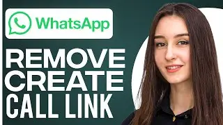 How To Remove Create Call Link In WhatsApp (2024)