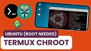 How to install Ubuntu on Termux X11 using CHROOT - Linux on Android - Root  - Ubuntu on Android
