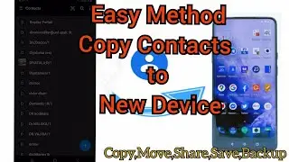 How to Copy All Contacts to new phone/Contacts copy,move,send,backup easy method