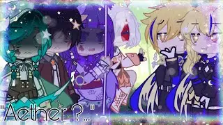 “Aether ?…”| Traitor Aether AU| Genshin Impact| Ft: Archons, Abyss Prince & Princess| Read desc|