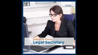 Career In Focus - Legal Secretary