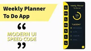 Weekly Planner To Do App || Modern UI - Speed Code || Flutter