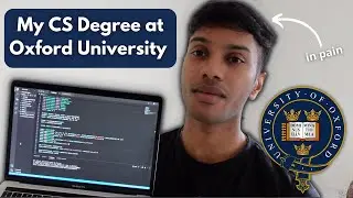 My Oxford Computer Science Degree in 9 Minutes