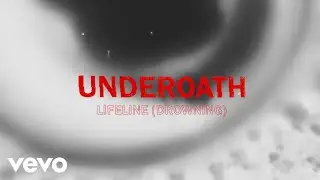 Underoath - Lifeline (Drowning) [Official Visualizer]