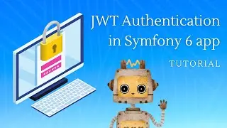 Symfony 6 & JWT Authentication tutorial for beginners