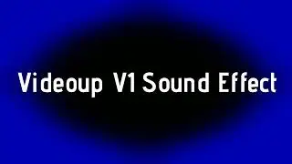 Videoup V1 Sound Effect