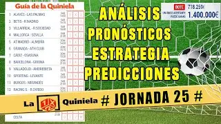 🔥 LA QUINIELA JORNADA 25 ✅ PRONOSTICOS DE ESTA SEMANA